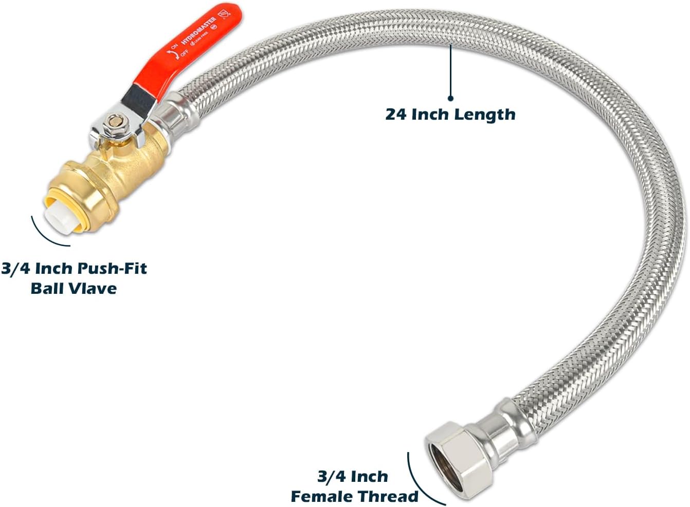 HYDRO MASTER Braided Flexible Water Heater Connector with Ball Valve, 3/4 Inch Ball Valve x 3/4 Inch FIP x 24 Inch Stainless Steel Flexible Water Heater Connector, For PEX Pipe, Copper, CPVC, HDPE - watertech plumbing supply